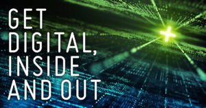 Get Digital Inside And Out