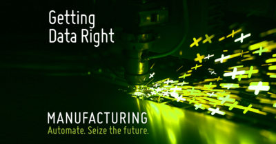 The future of manufacturing part 3: Getting data right